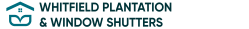 Whitfield Plantation & Window Shutters
